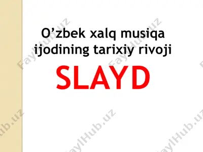 o'zbek xalq musiqa ijodining tarixiy rivoji — PPT