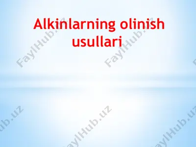 alkinlarning olinish usullari — PPTX