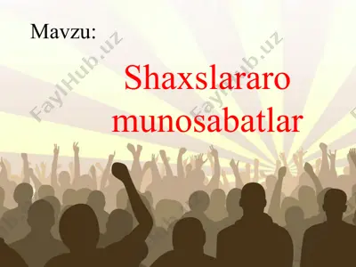 shaxslararo munosabatlar — PPT