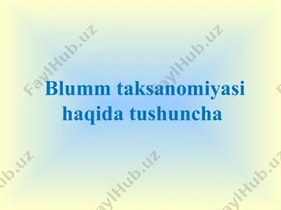 blumm taksanomiyasi haqida tushuncha — PPTX