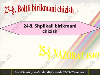 23-24-25-§. boltli birikmani chizish 9-sinf — PPT