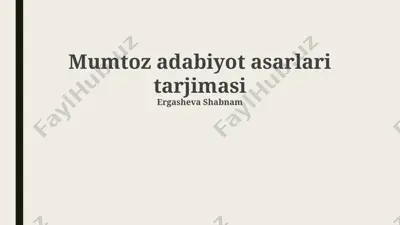 mumtoz adabiyot asarlari tarjimasi — PPTX