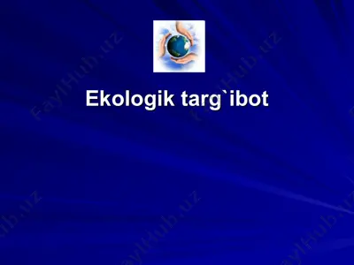 ekologik targ`ibot — PPT