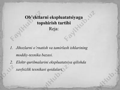 ob’ektlarni ekspluatatsiyaga topshirish tartibi — PPTX
