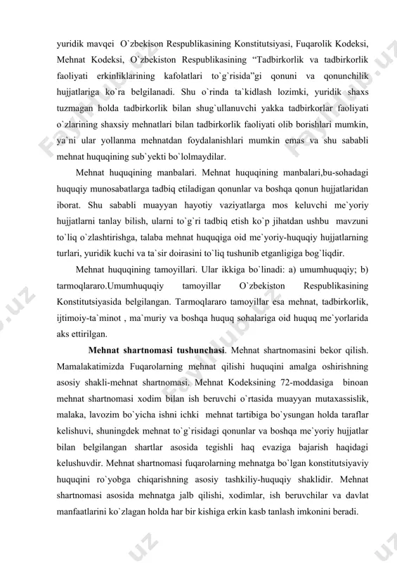 2-moddasiga binoan mehnat shartnomasi xodim bilan ish beruvchi o`rtasida muayyan mutaxassislik, malaka, lavozim bo`yicha ishni ichki mehnat tartibiga bo`ysungan holda taraflar kelishuvi, shuningdek mehnat to`g`risidagi qonunlar va boshqa me`yoriy hujjatlar bilan belgilangan shartlar asosida tegishli haq evaziga bajarish haqidagi kelushuvdir. mehnat shartnomasi fuqarolarning mehnatga bo`lgan konstitutsiyaviy huquqini ro`yobga chiqarishning asosiy tashkiliy-huquqiy shaklidir. mehnat shartnomasi asosida mehnatga jalb qilishi, xodimlar, ish beruvchilar va davlat manfaatlarini ko`zlagan holda har bir kishiga erkin kasb tanlash imkonini beradi. mehnat shartnomasini tuzish-uning taraflari bo`lib hisoblanadigan xodim va ish beruvchi o`rtasida o`zaro huquqlar hamda majburiyatlarni belgilab olish, hujjatlashtirishdan iborat erkin, irodaviy jarayondan iboratdir. mehnat shartnomasini tuzish jarayoni qo`yidagicha amalga oshiriladi: i. bo`lg`usi ishning shart-sharoitlari haqidagi boshlang`ich muzokaralar, o`zaro tanishuv jarayoni; ii. xodim tomonidan shaxsi, malakasi, salomatligi ahvoli va boshqa talab etiladigan hujjatlarni taqdim etish; iii.xodim va ish beruvchi tomonidan mehnat shartnomasining zaruriy va qo`shimcha shartlarini muhokama etilishi, shu asosda yozma shaklda mehnat shartnomasi loyihasining tuzilishi; iy.mehnat …