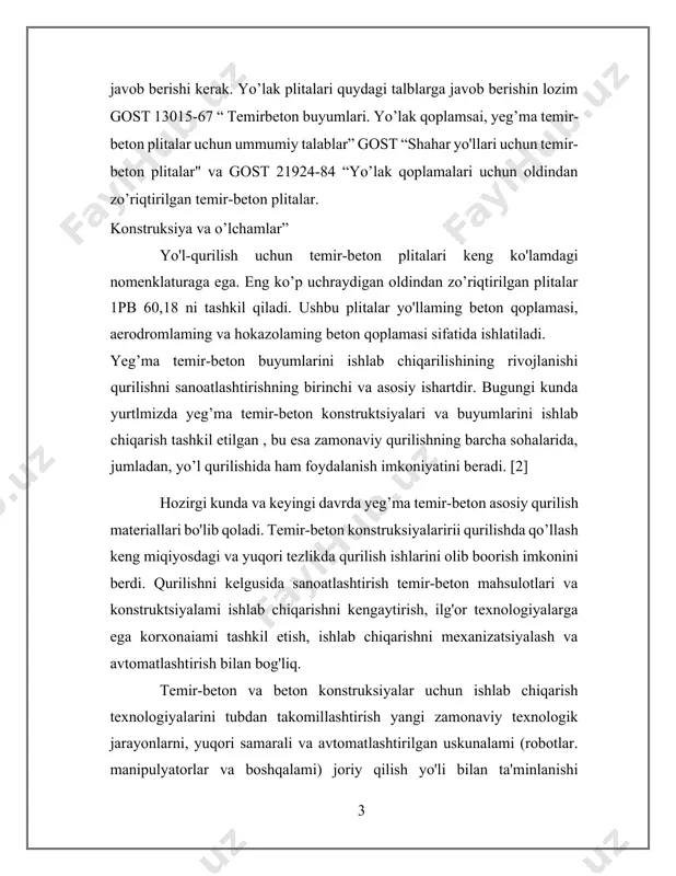 a qilish imkoniyatlarini maksimal darajaga ko’tarish va amaldagi zavodlaming texnik darajasini oshirish maqsadida korxonalaming ixtisoslashuvi va hamkorligini rivojlantirish va chuqurlashtirish asosida yeg’ma temir-beton ishlab chiqarish korxonalarini boshqarishni takomillashtirishdan iborat. yig’ma temir- beton sanoatini rivojlantirishda atrof-muhitni muhofaza qilish, mehnat muhofazasi, xavfsizlik texnikasi, mineral va boshqa tabiiy resurslardan oqilona foydalanish, shuningdek, ikkilamchi mahsulotlar va sanoat chiqindilaridan keng foydalanish masalalari e’tiborga olinishi kerak. [3] shahardagi ekologik vaziyatga ta’sir ko'rsatadigan eng muhim komponentlardan biri yo’lning yuzasi keng tarqalgan ishlatiladigan asfalt beton qoplamalar havoning ifloslanishi va avtomobil tashishlaridan shovqin darajalari jihatidan ideal emas. kichik bo'lakli tratuar buyumlarni ishlatgan holda, yo'l harakati uskunasiga o'tish chang-to'zon va toksik moddalaming atrof-muhitga salbiy ta’sirini kamaytirish imkonini beradi. beton plita bilan qoplangan yo’l qoplamasining afzalliklari uning saqlanib qolishi, rang va shakldagi mahsulotlaming keng assortimenti, materialning ekologik tozaligi, eng oxirgi aniq texnologiya yutuqlarini qo'llash orqali erishilgan me’moriy xilma-xillikni olish imkonini beradi. o'n yillar davomida - yuqori darajada chidamlilik xususiyatiga ega bo'lgan …