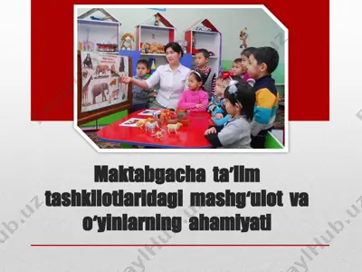 maktabgacha ta'lim tashkilotlarida mashiyyat — PPTX