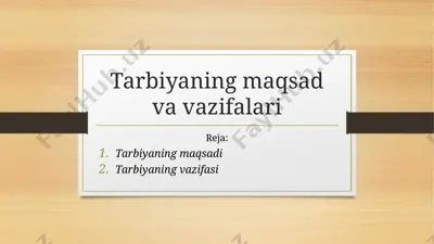 tarbiyaning maqsad va vazifalari — PPTX