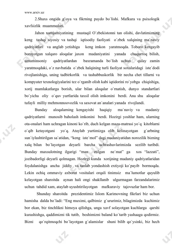 madaniy qadriyatlarni munosib baholash imkonini berdi. hozirgi yoshlar ham, ularning ota-onalari ham uchragan kinoni ko`rib, duch kelgan maza-matrasi yo`q kitoblarni o`qib ketayotgani yo`q. ataylab yurtimizga olib kelinayotgan g`arbning sun`iylashtirilgan sa`atidan, “keng iste`mol” dagi madaniyatidan norozilik bizning xalq bilan bo`layotgan deyarli barcha uchrashuvlarimizda sezilib turibdi. bunday maxsulotning ilgarigi “man etilgan ne`mat” ga xos “lazzati”, jozibadorligi deyarli qolmagan. hozirgi kunda xorijning madaniy qadriyatlaridan foydalanishga ancha jiddiy va tanlab yondashish extiyoji ko`payib bormoqda. lekin ochiq ommaviy axborot vositalari orqali tinimsiz ma`lumotlar quyulib kelayotgan sharoitda aynan hali ongi shakllanib ulgurmagan farzandalarimiz uchun tahdid xam, ataylab uyushtirilayotgan mafkuraviy tajovuzlar ham bor. shunday sharoitda prezidentimiz islom karimovning fikrlari biz uchun hamisha dalda bo`ladi: “eng muximi, qalbimiz g`ururimiz, bilagimizda kuchimiz bor ekan, biz tinchlikni himoya qilishga, unga xavf solayotgan kuchlarga qarshi kurashishga, qaddimizni tik tutib, boshimizni baland ko`tarib yashaaga qodirmiz. bizni qo`rqitmoqchi bo`layotgan g`alamislar shuni bilib qo`ysinki, biz hech kimga bosh egmaganmiz va hech qachon bosh egmaymiz.bunda …