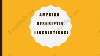 amerika deskriptiv lingvistikasi — PPTX