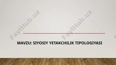 siyosiy yetakchilik tipologiyasi — PPTX