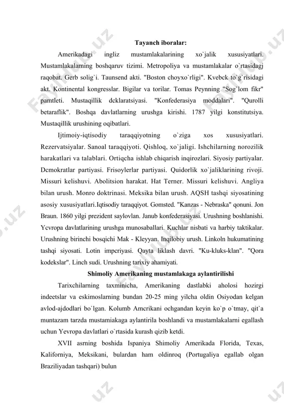 eskimoslarning bundan 20-25 ming yilcha oldin osiyodan kelgan avlod-ajdodlari bo`lgan. kolumb amcrikani ochgandan keyin ko`p o`tmay, qit`a muntazam tarzda mustamiakaga aylantirila boshlandi va mustamlakalarni egallash uchun yevropa davlatlari o`rtasida kurash qizib ketdi. xvii asrning boshida ispaniya shimoliy amerikada florida, texas, kaliforniya, meksikani, bulardan ham oldinroq (portugaliya egallab olgan braziliyadan tashqari) bulun markaziy ba janubiy amerikani bosib otdi. fransuzlar kanadada (1604 yildan boshlab), missisipi daryosi havzasida luizianada (1699 yildan boshlab) o`rnashib oldilar. gollandlar (1609 yildan boshlab) gudzon daryosi havzasida yangi gollandiya mustamlakasiga asos soldilar. shimoliy araerikaga xvi asr oxirlarida kelgan inglizlar uzoq tura olmadilar. doimiy mustamlakaga aylantirish 1607 yildan ya:ni birginiya deb atalgan mustamlaka (qirolicha elizaveta sharafiga sbunday deb nomlangan) barpo qilingandan keyin boshlandi. "may guli" kemasida kelgan mustamlakachi puritanlar 1620 yilda "nyu-plimutga, 1622 yilda nyu-gempsher, 1628 yilda massachusets, 1634-1637 yillarda konnektikut, 1636-1643 yillarda rod-aylend va nyu-gevenga asos soldiiar. ular 1664 yilda massachusetsga qo`shib olindi. bu mustamlakalar yangi angliya deb ataldi. …