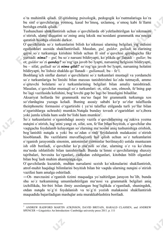 i grammatik bilimlar o`rganiladi. grammatik tushunchalarda ham, boshqa tushunchalar kabi, xodisalarning muhim belgilari umumlashtirilgan holda aks ettiriladi. til hodisalarga nisbatan juda muhimligi bilan farqlanadi. grammatik tushunchani boshqacha qilib aytganda grammatik tushunchalar umumlashtigarlarini yana umumlashtirilgani hisoblanadi. grammatik tushunchani o`zlashtirish uchun mavhum tafakkurni rivojlantirishi zarur. mavhum fikrlash dars jarayonida turli mashqlar ishlash jarayonida hosil qilinadi. psixologlar fikriga ko`ra mavhum tafakkur tahlil, sintez, taqqoslash, umumlashtirish, tadqiqot qilish orqali, ya`ni mavzuni amaliy bilish hisobiga yuzaga chiqadi. masalan, fe`l predmetning harakatini bildiradi degan ta`rifga ko`ra o`quvchi to`g`ridan-to`g`ri yurish, bir joydan ikkinchi joyga siljishini tushunadilar, chunki bu qoida so`zning lesik ma`nosiga to`g`ri keladi. ammo uxlamoq, o`ylamoq, o`smoq, ko`karmoq so`zlariga harakat boshlang`ich sinf o`quvchisiga o`ta muhimlik qiladi. o`qitishning psixologik, pedogogik ko`rsatmalarisga ko`ra bu sinf o`quvchilariga yotmoq, kasal bo`lmoq, uxlamoq, o`smoq kabi fe`llarni berishga ertalik qiladi. tushunchani shakllantirish uchun o`quvchilarda ob`yektlashtirilgan ko`nikmasini o`stirish, ularni diqqatini so`zning aniq leksik ma`nosidani grammatik ma`nosiga qaratish hisobga olinishi darkor. o`quvchilarda so`z turkumlarini …