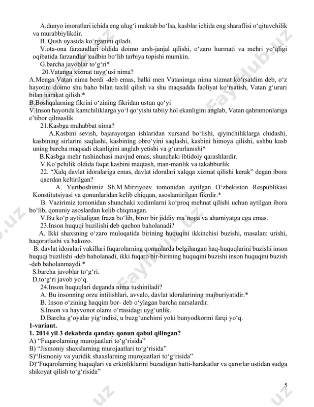 at qilish v.barcha javoblar to‘g‘ri* 10. xalq xizmati deganda nimani tushunasiz? a. xalq xizmati deganda, avvalo o‘z ota-onasi, qolaversa kelajak avlodi uchun o‘z hissasini qo‘shish kerakligini yodda tutib, o‘z xizmat vazifalarini mardona bajarish* b. biror kishining iltimosini yerda qoldirmaslik, to‘ylariga qatnashish, xizmat vakolatidan chetga chiqsa ham boshqalarning xizmatini bajarish v.to‘g‘ri javob yo‘q. 11. kosa kundamas, kunida sinadi degani nimani anglatadi? a. hech kim ko‘rgani yo‘q bilgani yo‘q- deb, qing‘ir ishni qilgan odam, baribir bir kun qilmishiga yarasha jazosini oladi.* b. bugun qilgan ishingni hech kim sezmay qolsa bo‘ldi, keyinchalik uni hech kim sezmaydi. v. bu ibora idish tavoqlarga ehtiyotkor bo‘lish kerakligini, kosa chinni bo‘lgani uchun bari bir sinishini anglatadi. 12.xalollik va poklikning zamirida nima bor? a. har bir kunidan, bajarayotgan ishidan, kasbidan, oilasidan boricha mamnunlik, qoniqish va shukronalik*. b.tez boylikka erishish istagi, nafsini ustun qo‘yish v. mehnatsiz ham kun ko‘rish mumkinligini anglash 13.shukronalik deganda nimani tushinasiz? a. hayotning achchiq yoki …