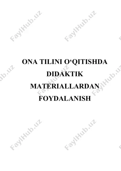 ona tilini o‘qitishda didaktik materiallardan foydalanish — DOCX