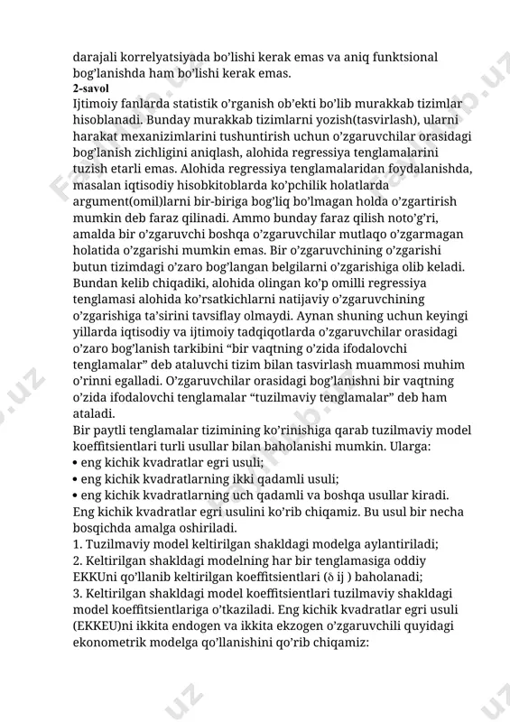 ati ranjirlangan rayonlarda joylashishiga qarab va h.k.). 2. omillar o’zaro yuqori darajali korrelyatsiyada bo’lishi kerak emas va aniq funktsional bog’lanishda ham bo’lishi kerak emas. 2-savol ijtimoiy fanlarda statistik o’rganish ob’ekti bo’lib murakkab tizimlar hisoblanadi. bunday murakkab tizimlarni yozish(tasvirlash), ularni harakat mexanizimlarini tushuntirish uchun o’zgaruvchilar orasidagi bog’lanish zichligini aniqlash, alohida regressiya tenglamalarini tuzish etarli emas. alohida regressiya tenglamalaridan foydalanishda, masalan iqtisodiy hisobkitoblarda ko’pchilik holatlarda argument(omil)larni bir-biriga bog’liq bo’lmagan holda o’zgartirish mumkin deb faraz qilinadi. ammo bunday faraz qilish noto’g’ri, amalda bir o’zgaruvchi boshqa o’zgaruvchilar mutlaqo o’zgarmagan holatida o’zgarishi mumkin emas. bir o’zgaruvchining o’zgarishi butun tizimdagi o’zaro bog’langan belgilarni o’zgarishiga olib keladi. bundan kelib chiqadiki, alohida olingan ko’p omilli regressiya tenglamasi alohida ko’rsatkichlarni natijaviy o’zgaruvchining o’zgarishiga ta’sirini tavsiflay olmaydi. aynan shuning uchun keyingi yillarda iqtisodiy va ijtimoiy tadqiqotlarda o’zgaruvchilar orasidagi o’zaro bog’lanish tarkibini “bir vaqtning o’zida ifodalovchi tenglamalar” deb ataluvchi tizim bilan tasvirlash muammosi muhim o’rinni egalladi. o’zgaruvchilar orasidagi bog’lanishni bir vaqtning …