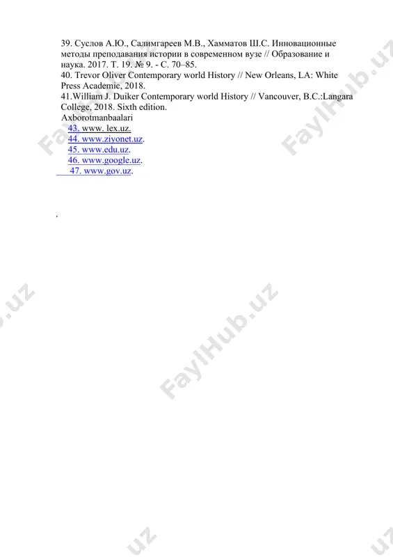 серия история. политология. экономика. информатика. 2010. № 1 (72). выпуск 13. - с.31-37. 38. методология и дискуссионные проблемы новой и новейшей истории зарубежных стран: учебное пособие / в.в.степанова, в.н.ерохин, и др. — нижневартовск: изд-во нижневарт. гуманит. ун-та, 2011. 39. суслов а.ю., салимгареев м.в., хамматов ш.с. инновационные методы преподавания истории в современном вузе // образование и наука. 2017. т. 19. № 9. - с. 70–85. 40. trevor oliver contemporary world history // new orleans, la: white press academic, 2018. 41.william j. duiker contemporary world history // vancouver, b.c.:langara college, 2018. sixth edition. axborotmanbaalari 43. www. lex.uz. 44. www.ziyonet.uz. 45. www.edu.uz. 46. www.google.uz. 47. www.gov.uz. , /docprops/thumbnail.wmf 11 - s emunar : o’zbekiston respublikasida t a’lim sohasida amalga oshirilgan islohotlar. reja: 1.mustaqillikning dastlabki yillarida ta ’ lim bo ’ lgan etibor va kadrlar masalasi. 2.ta ’ lim sohasidagi islohotlar va ta ’ lim bosqichlari. 3.so ’ ngi yill irdagi ta ’ lim …