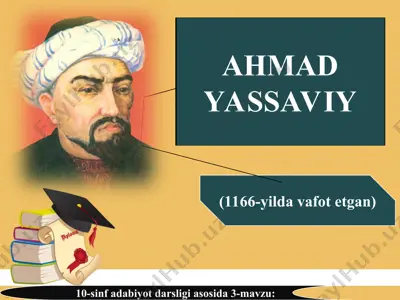 ahmad yassaviy 10 - sinf — PPT