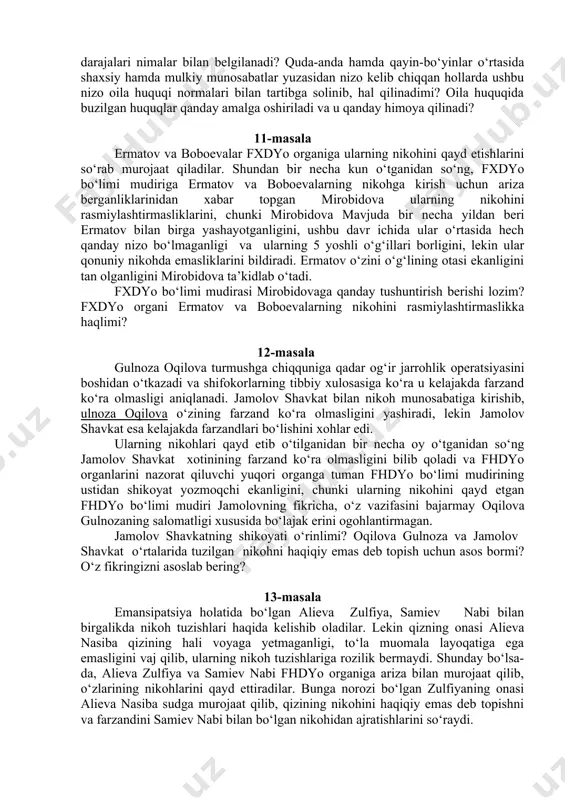 osabatlar tushunchasi va turlarini tushuntirayotgan vaqtida, talaba nigmatov tomonidan o‘qituvchiga oilaviy-huquqiy munosabatlarning turlari hisoblangan shaxsiy va mulkiy munosabatlardan qaysi biri ustuvor xarakterga ekanligi xususida so‘raydi. shunda o‘qituvchi oilaviy-huquqiy munosabatlarda shaxsiy munosabatlar ustuvor xarakterga ekanligini ta’kidlaganida, nigmatov nima uchun shaxsiy munosabatlar ustuvor ekanligini yanada ham kengroq tushuntirishni iltimos qiladi. sizningcha, o‘qituvchi qanday javob bergan va nima uchun oilaviy-huquqiy munosabatlarda shaxsiy munosabatlar ustuvor xarakterga ega? shaxsiy munosabatlarning ustuvor xarkterga ega ekanligi mezonlarini sanab bering. 9-masala uchtepa tumanlararo fuqarolik sudiga da’vogar ahmedovdan turmush o‘rtog‘i ahmedovaning muomalaga layoqatsiz bo‘lgan qizi ahmedova nazokatni qalbaki hujjatlar asosida sog‘lom deb toptirib, uni erga berganligini ma’lum qiladi hamda qizi ahmedova nazokat bilan mallaev ne’matlarning nikohlarini haqiqiy emas deb topish to‘g‘risida da’vo qo‘zg‘atadi. uchtepa tumanlararo fuqarolik sudi ahmedovning da’vosini qanaotlantiradi. ushbu da’voni qanoatlantirilganligidan xabar topgan ahmedova nikohni haqiqiy emas deb topilishiga qarshilik bildiradi. sizningcha, ahmelovani onasining da’vosi o‘rinlimi? oila huquqida huquq va muomala layoqati nima? 10-masala yuridik shaxs hisoblangan …