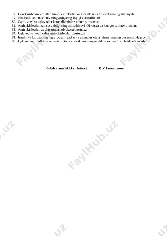 anishi. 46. yog‘kislotalarningsintezivaidoraetilishi. 47. organizmningasosiyfosfo- vaglikolipidlari, ularningvazifalari.fosfo- vaglikolipidlarbiosintezi, katabolizmi. 48. keton tanachalarsintezivaularningparchalanishi. 49. sterinlar va steridlar. xolesterin va uni organizmdagi ahamiyati, biologik vazifasi, yoshga bog‘liqligi. 50. xolesterin biosintezi, uning boshqarilishi. 51. xolesterinning qonda tashilishi, lxat fermentining ahamiyati. 52. yog‘larning jamg‘arilishi, safarbarlanishi va almashinuvining buzilishi. bolalarda kuzatiladigan yog‘ bosishning mexanizmi. 53. giperxolesterinemiya, ateroskleroz kasalligi paydo bo‘lishining biokimyoviy asoslari. 54. o‘t-toshkasalliginingbiokimyoviyasosivadavolash. 55. meyoriy lipid ko‘rsatkichlari, uning yoshga bog‘liqligi. 56. oqsillarning ahamiyati, azot muvozanati va oqsillarning biologik qiymati. tana oqsillarining dinamik holati uning yoshga bog‘liqligi. 57. oqsillarning oshqozon-ichak yo‘llarida hazmlanishi va so‘rilishi, ularning yoshga bog‘liqligi. 58. normalvapatologikoshqozonshirasi. oshqozonshirasining oqsillarnihazmlanishidagi ahamiyati. 59. bolalardaoksillarparchalanishiningo‘zigaxosligi. bolalarda kuzatiladigan ovqat allergiyasi. 60. oqsillarni ichakda chirishi va chirish mahsulotlarini zararsizlantirish. 61. oqsillarning tur va to‘qima spetsifikligi, ontogenezda uning o‘zgarib borishi. 62. so‘rilgan aminokislotalarning taqdiri. aminokislotalar katabolizmining umumiy yo‘llari. 63. transaminlanish, transaminazalar.vitamin v6ningkofermentlikvazifasi. 64. aminokislotalarningdezaminlanishi. bevositavabilvositaoksidlanibdezaminlanish. 65. aminokislotalarningdekarboksillanishi, biologikaminlarningvazifalarivazararsizlantirilish yo‘llari. 66. gistamin, uning allergik va yallig‘lanish jarayonlarining vujudga kelishidagi ahamiyati. …