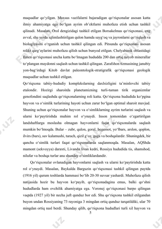 i. inson tomonidan o‘zgartirilgan landshaftlarga moslasha olmagan hayvonlarni faqat qo‘riqxonalarda saqlash mumkin bo‘lmoqda. bular – zubr, qulon, goral, begemot, yo‘lbars, arslon, qoplon, ilvirs (bars), suv kalamushi, turach, qizil g‘oz, gaga va boshqalardir. shuningdek, bir qancha o‘simlik turlari faqat qo‘riqxonalarda saqlanmoqda. masalan, aqshda mamont (sekvoyya) daraxti, livanda livan kedri, rossiya hududida tis, shamshod, nilufar va boshqa turlar ana shunday o‘simliklardandir. qo‘riqxonalar ovlanadigan hayvonlarni saqlash va ularni ko‘paytirishda katta rol o‘ynaydi. masalan, baykalda barguzin qo‘riqxonasi tashkil qilingan paytda (1916 yil) qurum toshlarda hammasi bo‘lib 20-30 suvsar yashardi. muhofaza qilish natijasida hozir bu hayvon ko‘payib, qo‘riqxonadagina emas, balki qo‘shni hududlarda ham ovchilik ahamiyatga ega. voronej qo‘riqxonasi barpo qilingan vaqtda (1927 yil) bir necha juft qunduz bor edi. shu qo‘riqxona tashkil etilgandan buyon undan rossiyaning 73 rayoniga 3 mingdan ortiq qunduz tarqatildiki, ular 70 mingdan ortiq nasl berdi. shunday qilib, qo‘riqxona hududlari turli xil hayvon va o‘simlik turlarini, ovlanadigan hayvonlarning miqdori va genetik fonlini …