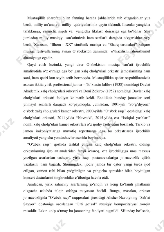 sarlardan tashqari, yirik raqs postanovkalariga jo‘rnavozlik qilish vazifasini ham bajardi. shuningdek, ijodiy jamoa bir qator yangi turda ijod etilgan, zamon ruhi bilan yo‘g‘irilgan va yangicha qarashlar bilan boyitilgan konsert dasturlarini tinglovchilar e’tiboriga havola etdi. jumladan, yirik sahnaviy asarlarning jo‘shqin va keng ko‘lamli jihatlarini o‘zgacha uslubda talqin etishga muyassar bo‘ldi. bunga, masalan, orkestr jo‘rnavozligida “o‘zbek raqs” raqqosalari ijrosidagi alisher navoiyning “sab’ai sayyor” dostoniga asoslangan “etti go‘zal” musiqiy kompozitsiyasi yorqin misoldir. lekin ko‘p o‘tmay bu jamoaning faoliyati tugatildi. shunday bo‘lsada, jamoa o‘zining qisqa vaqt ichidagi ijodiy faoliyatida behisob imkoniyatlarga ega o‘zbek xalq cholg‘u ijrochiligi san’atining yangi qirralarini ochishga muvaffaq bo‘ldi. yirik asarlarning sahnaviy talqinidagi jo‘shqinlik va keng ko‘lamlilik jihatlarini o‘zgacha uslub asosida ijro etdi. shu asnoda orkestr jamoasining yana bir ijodiy imkoniyati kashf etildi va tarix zarvaraqlariga muhrlandi. sharq va g‘arb mamlakatlari madaniy boyliklarining qadim davrlardan boshlab o‘zaro bog‘lanishi va rivojlanishida benihoya muhim o‘rin tutgan buyuk ipak yo‘li (e.av. ii-asr – mil. …
