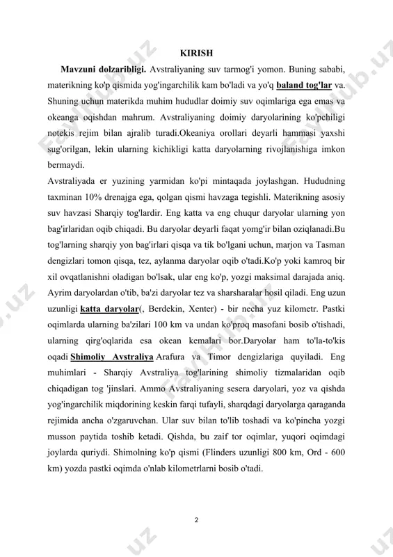 ining shimoliy tizmalaridan oqib chiqadigan tog 'jinslari. ammo avstraliyaning sesera daryolari, yoz va qishda yog'ingarchilik miqdorining keskin farqi tufayli, sharqdagi daryolarga qaraganda rejimida ancha o'zgaruvchan. ular suv bilan to'lib toshadi va ko'pincha yozgi musson paytida toshib ketadi. qishda, bu zaif tor oqimlar, yuqori oqimdagi joylarda quriydi. shimolning ko'p qismi (flinders uzunligi 800 km, ord - 600 km) yozda pastki oqimda o'nlab kilometrlarni bosib o'tadi. i.bob.1.1. avstraliya haqida umumiy tavsif 1.1 daryolari materikning janubi -g'arbiy qismida doimiy oqimlar ham oqadi. lekin ularning hammasi juda notekis rejimga ega va quruq paytida yoz mavsumi ba'zi bo'limlarda oqimlar sayoz ifloslanganlar qatoriga aylanadi. va avstraliyaning ichki qismida doimiy oqimlar yo'q. ammo markaziy avstraliya hududini quruq kanallar tarmog'i kesib o'tadi, ular avvalgi namroq davrda shakllangan, avvalgi rivojlangan suv tarmog'ining qoldiqlari. bu quruq kanallar yomg'irdan keyin juda qisqa vaqt davomida suv bilan to'ldiriladi. bu davriy oqimlar avstraliyada qichqiriq sifatida tanilgan. ular, ayniqsa, markaziy tekisliklarda juda ko'p bo'lib, …