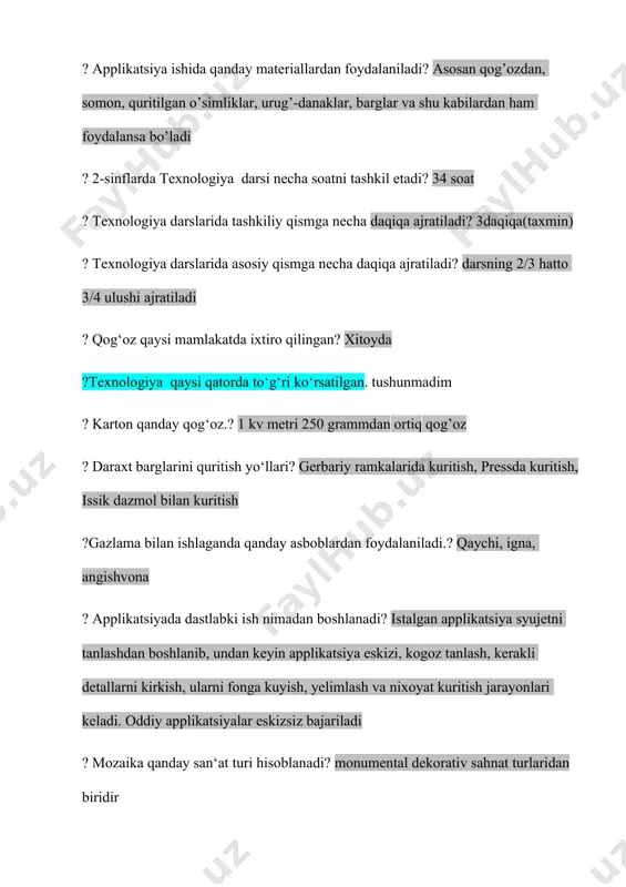 ”, “yosh tabiatshunoslar”, “quvnoq ustaxona” ? qog‘ozni oddiy usullarda buklab qanday shakllar hosil qilish mumkin? turli xil narsalarning shaklini yasashni ? texnologiya va uni o‘qitish metodikasi qaysi fanlar bilan bog‘liq? tabiiy fanlar, rasm, matematika,ona tili va adabiyot, informatika va at ? o‘quv rejasini kim tuzadi? fan o’qituvchisi ? taqvim - mavzu reja qanday hujjatga muvoffiq tuziladi? na’munaviy o’quv rejaga muvofiq ? tavqim-mavzu rejasi qancha vaqtga tuziladi? bir o’quv yiliga ? ko‘rgazmali qo‘llanmalarni namoyish qilish metodi nimalarga asoslanadi? ? texnologiyani rejalashtirishda nimalarga e‘tibor berish kerak? ? davlat ta‘lim standarti qanday prinsip asosida ishlab chiqilgan? ? ta‘lim nima? – o‘quvchilarni nazariy bilim, amaliy ko‘nikma va malakalar bilan qurollantirish, ularning bilish qobiliyatlarini o‘stirish va dunyoqarashlarini shakllantirishga yo‘naltirilgan jarayon. ? mehnat ta‘lim prinsiplari qaysilar? ? uzluksiz ta‘lim tizim turlari ? maktabgacha, umumiy o’rta, professional, oliy, oliydan keying, kadrlar qayta tayorlash va amalaka oshirish, mustaqil ta’lim ? umum ta‘lim davlat standarti nima uchun zarur bo‘ladi? …