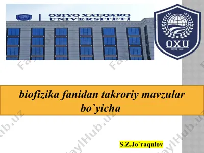 biofizika fanidan takroriy mavzular — PPTX