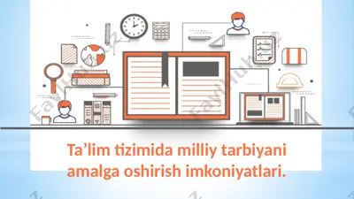 ta’lim tizimida milliy tarbiyani amalga oshirish imkoniyatlari — PPTX