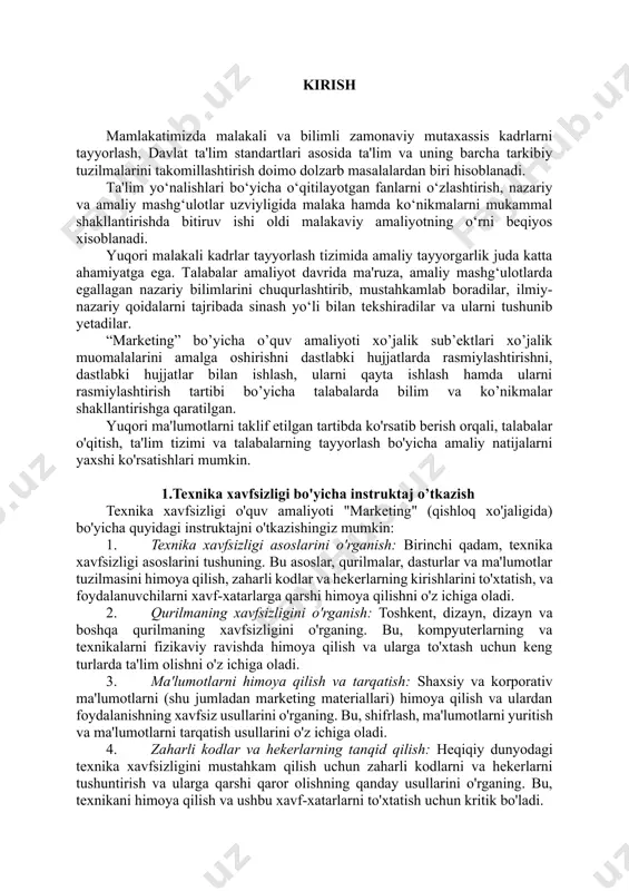 ti "marketing" (qishloq xo'jaligida) bo'yicha quyidagi instruktajni o'tkazishingiz mumkin: 1. texnika xavfsizligi asoslarini o'rganish: birinchi qadam, texnika xavfsizligi asoslarini tushuning. bu asoslar, qurilmalar, dasturlar va ma'lumotlar tuzilmasini himoya qilish, zaharli kodlar va hekerlarning kirishlarini to'xtatish, va foydalanuvchilarni xavf-xatarlarga qarshi himoya qilishni o'z ichiga oladi. 2. qurilmaning xavfsizligini o'rganish: toshkent, dizayn, dizayn va boshqa qurilmaning xavfsizligini o'rganing. bu, kompyuterlarning va texnikalarni fizikaviy ravishda himoya qilish va ularga to'xtash uchun keng turlarda ta'lim olishni o'z ichiga oladi. 3. ma'lumotlarni himoya qilish va tarqatish: shaxsiy va korporativ ma'lumotlarni (shu jumladan marketing materiallari) himoya qilish va ulardan foydalanishning xavfsiz usullarini o'rganing. bu, shifrlash, ma'lumotlarni yuritish va ma'lumotlarni tarqatish usullarini o'z ichiga oladi. 4. zaharli kodlar va hekerlarning tanqid qilish: heqiqiy dunyodagi texnika xavfsizligini mustahkam qilish uchun zaharli kodlarni va hekerlarni tushuntirish va ularga qarshi qaror olishning qanday usullarini o'rganing. bu, texnikani himoya qilish va ushbu xavf-xatarlarni to'xtatish uchun kritik bo'ladi. 5. sozlash va monitoringni …
