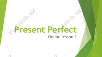 present perfect online lesson 1 — PPTX
