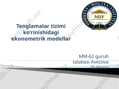 tenglamalar tizimi ko’rinishidagi ekonometrik modellar — PPTX