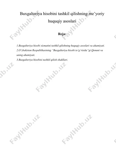 buxgalteriya hisobini tashkil qilishning me'yoriy huquqiy asoslari — DOCX