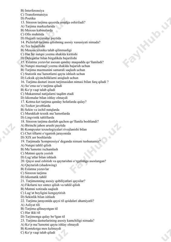 soddalashtirish 12. quyidagi qaysi termin tarjimonning ijodkorligini ifodalaydi? a) adaptatsiya b) interferensiya c) transformatsiya d) poetika 13. sinxron tarjima qayerda amalga oshiriladi? a) tarjima markazlarida b) maxsus kabinalarda c) ofis muhitida d) hujjatli tarjimalar paytida 14. pichirlab tarjima qilishning asosiy xususiyati nimada? a) tez bajarilishi b) maxsus texnika talab qilinmasligi c) har bir nutqni yozma shaklda kiritishi d) delegatlar bilan birgalikda bajarilishi 15. eslatma yozuvlar asosan qanday maqsadda qo‘llaniladi? a) nutqni mustaqil yozma shaklda bajarish uchun b) tarjima mazmunini samarali saqlash uchun c) statistik ma’lumotlarni qayta ishlash uchun d) leksik qiyinchiliklarni aniqlash uchun 16. tarjima dasturi inson tarjimasidan nimasi bilan farq qiladi ? a) so‘zma-so‘z tarjima qiladi b) ko‘p vaqt talab qiladi c) mukammal natijalarni taqdim etadi d) idiomalar bilan ishlay olmaydi 17. ketma-ket tarjima qanday holatlarda qulay? a) tezkor javoblarda b) sekin va izchil nutqlarda c) murakkab texnik ma’lumotlarda d) lingvistik tahlillarda 18. sinxron tarjima dastlab qachon qo‘llanila boshlandi? …