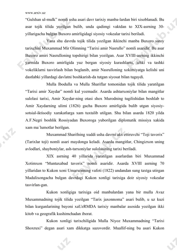 ligi tarixiga doir siyosiy vokealar tasvirlan-gan. kukon xonligiga tarixiga oid manbalardan yana bir mulla avaz muxammadning tojik tilida yozilgan “tarix jaxonnoma” asari bulib, u uz kuzi bilan kurganlarining bayoni xauzrmda tarixiy manbalar asosida yozilgan ikki kitob va geografik kushimchadan iborat. kukon xonligi tarixchiligida mulla niyoz muxammadning “tarixi shoxruxi” degan asari xam dikkatga sazovordir. muallif-ning bu asari kukon xonligining xviii va xix asrning 70 yillarigacha bulgan tarixiga oid muhim ma`lumotlarga ega bulib va shu davrni urganuvchi tadkikotchilar uchun juda kimmatlidir. xixasrning 1-yarmida xiva xonligida yozilgan tarixiy manba-lardan eng muhimi munis, ogaxiy asari xisoblanadi. munis eltuzarning topshirigi bilan uzini “firdavsul ikbol” nomli mashxur tarixiy asarini yozdi. mirxondning mashxur asari “ravzat us safo”ni fors tilidan uzbek tiliga ugirish topshiriladi. munis bu kitobning birinchi qismini tamomlab , ikkinchisini yozayotgan vaktida tusatdan vafot etadi. muxammad rizo ogaxiy xiva xoni ollokulixon topshirigi bilan bu asarni davom ettirib, 1827 yilgacha bulgan vokealarning yozadi. ogaxiy bu asarni tugatgandan …
