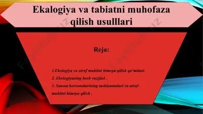 ekologiya va tabiatni muhofaza qilish usulllari — PPT