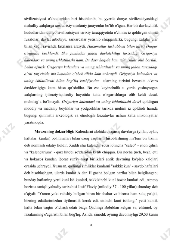kunlar) bo'linmalari bilan uzoq vaqtlarni hisoblashning ma'lum bir tizimi deb nomlash odatiy holdir. xuddi shu kalendar so'zi lotincha "caleo" - e'lon qilish va "kalendarium" - qarz kitobi so'zlaridan kelib chiqqan. bir necha (uch, besh, etti va hokazo) kundan iborat sun'iy vaqt birliklari antik davrning ko'plab xalqlari orasida uchraydi. xususan, qadimgi rimliklar kunlarni "sakkiz kun" - savdo haftalari deb hisoblashgan, ularda kunlar a dan h gacha bo'lgan harflar bilan belgilangan; bunday haftaning yetti kuni ish kunlari, sakkizinchi kuni bozor kunlari edi. ammo hozirda taniqli yahudiy tarixchisi iosif flaviy (milodiy 37 - 100 yillar) shunday deb o'qiydi: "yunon yoki vahshiy bo'lgan biron bir shahar va birorta ham xalq yo'qki, bizning odatlarimizdan tiyilmaslik kerak edi. ettinchi kuni ishlang." yetti kunlik hafta bilan vaqtni o'lchash odati bizga qadimgi bobildan kelgan va, ehtimol, oy fazalarining o'zgarishi bilan bog'liq. aslida, sinodik oyning davomiyligi 29,53 kunni tashkil etadi va odamlar oyni osmonda taxminan 28 kun davomida ko'rdilar: …