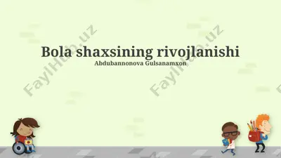 bola shaxsining rivojlanishi — PPTX
