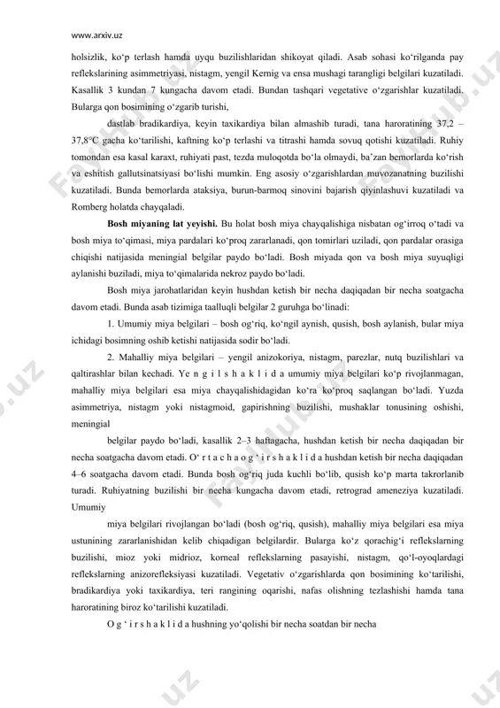 ko‘ngil aynish bilan takrorlanadi. retrograd amneziya – jarohatdan oldin bo‘lib o‘tgan voqealarni bemorlar eslay olmaydi. bemor bir necha kun o‘z ismi, familiyasini, manzilini, oila a’zolarini hamda birga ishlaydiganlarini eslay olmaydi. mana shu uchta belgi yosh bolalarda bir vaqtda uchramaydi. ko‘proq ko‘ngil aynishi, bosh og‘rishi, quloqda shovqin bo‘lishi, bosh aylanishi, ko‘p terlash va teri rangining oqarish belgilari bilan davom etadi. bemor o‘ziga kelgandan so‘ng ko‘proq bosh og‘rishi, bosh aylanishi, umumiy holsizlik, ko‘p terlash hamda uyqu buzilishlaridan shikoyat qiladi. asab sohasi ko‘rilganda pay reflekslarining asimmetriyasi, nistagm, yengil kernig va ensa mushagi tarangligi belgilari kuzatiladi. kasallik 3 kundan 7 kungacha davom etadi. bundan tashqari vegetative o‘zgarishlar kuzatiladi. bularga qon bosimining o‘zgarib turishi, dastlab bradikardiya, keyin taxikardiya bilan almashib turadi, tana haroratining 37,2 – 37,8°c gacha ko‘tarilishi, kaftning ko‘p terlashi va titrashi hamda sovuq qotishi kuzatiladi. ruhiy tomondan esa kasal karaxt, ruhiyati past, tezda muloqotda bo‘la olmaydi, ba’zan bemorlarda ko‘rish va eshitish gallutsinatsiyasi bo‘lishi …