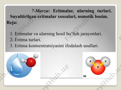 eritmalar, ularning turlari. suyultirilgan eritmalar xossalari, osmotik bosim — PPTX