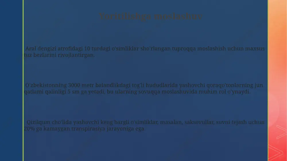 bo'lib, kuz-qish davrida yer osti qismlari bilan omon qoladi. sahroi kabirdagi ba'zi o'simliklar, masalan, kaktuslar, suvni saqlash uchun 90% gacha suvni o'z tanasida saqlay oladi va ularning 20 dan ortiq turi mavjud bo'lib, ularning tikanlari quyoshdan himoya qiladi. andijon viloyatining tog'li hududlarida o'sadigan archa daraxtlari balandligi 25 metrga yetadi va yillik yog'ingarchilik miqdori 500 mm bo'lgan sharoitlarda yashashga moslashgan. hayvonlarning atrof-muhitga moslashuvi orol dengizi atrofidagi 200 km radiusdagi hududdagi o'simliklar tuproqdagi sho'rlanishga chidamli bo'lish uchun, ildiz tizimini chuqurlashtirib va tuz chiqaruvchi maxsus hujayralarni rivojlantirib moslashgan. cho'l zonasida, masalan, qoraqalpog'istonning 40°c dan yuqori haroratda yashovchi kaltakesaklarning terisi qalinlashgan va suvni tejamli sarflaydigan metabolizmga ega. himalay tog'larining 5000 metr balandligida yashovchi qushlar, qanotlarining shakli va o'pka hajmiga ko'ra, yupqa havo sharoitida uchishga moslashgan. dushmanlardan himoyalanishga moslashuv sahroi kabirdagi ba'zi kaltakesak turlari, masalan, phrynocephalus turkumiga mansublar, 40°c dan yuqori haroratlarda ham yashashi uchun terining maxsus tuzilishi va xulq-atvor mexanizmlariga ega. bu ularga yirtqichlardan …