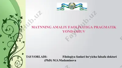 matnning amaliy faoliyatiga pragmatik yondashuv tayyorladi — PPTX