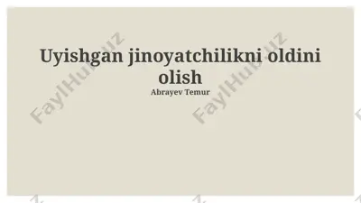uyishgan jinoyatchilikni oldini olish — PPTX