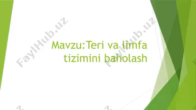 teri va limfa tizimini baholash — PPTX