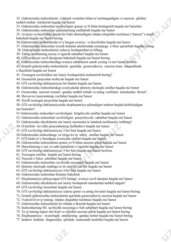 bering? 18. inshootni ishga tayyorlik koeffitsiyenti haqida ma’lumot 19. suv omborlarini loyqa bosishning asosiy sabablari va uni bartaraf etish haqida ma’lumot bering 20. tadqiqotlar paytida deprissiya egri chizig‘i holati haqida ma’lumot bering 21nazorat o‘lchov asboblari (no‘a) haqida ma’lumot bering 22. gidrotexnika inshootlarini kо‘rikdan о‘tkazish komissiyasining ishi haqida ma’lumot bering 23. gidrotexnika inshootlari va ularning zaminlari holatini tabiiy sharoitda kuzatish ishlari haqida ma’lumot bering 24. gti xavfsizligiga sizib о‘tish (filtratsiya) ning ta’siri haqida tushuncha va ta’rif bering 25. gti ishlashi davrida avariya va buzilishlar yuzaga kelish shartlarini umumiy sinflanishi haqida ma’lumot bering. 26. favqulodda holat nimadan iborat va xavfsizlik mezonlari haqida ma’lumot 27. texnikaviy hujjatlarni mavjudligi, holati va olib borish sifatini tekshirish haqida ma’lumot 28. texnogen xavfsizlikni boshqarish elementlari haqida ma’lumot 29. gti ga ekspluatatsiya davrida ta’sir etuvchi asosiy omillar haqida ma’lumot 30. belgilovchi omillarni modellashtirish ehtimolligini asosiy tamoyillari haqida ma’lumot. 31. gidrotexnika inshootlarida avariya xavfining yо‘l qо‘yiladigan darajasi haqida ma’lumot …