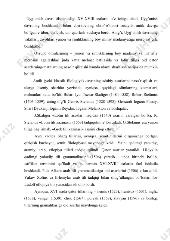 (1527), frantsuz (1531), ingliz (1538), venger (1539), chex (1567), polyak (1568), slavyan (1596) va boshqa tillarning gramatikasiga oid asarlar maydonga keldi. 1696 yilda angliyada (oksford) genrix vilgelm ludolf-ning lotin tilida tuzilgan «rus grammatikasi» asari yaratildi. birinchilardan bo’lib, italyan (1612) va frantsuz (1694) tili lug’atlari chop etildi. agar o’rta asr va uyg’onish davrida klassik filologiyaning g’oyalari taraqqiy ettirilgan bo’lsa, xvii va, ayniqsa, xviii asr tilshunosligida tubdan o’zgarish bo’lib, yangi tipdagi grammatika, lug’atlar-ko’p tomli katta lug’atlar maydonga keldi. ana shunday lug’atlardan biri rus sayyohi akademik pyotr simon pallasning «barcha tillar va shevalarning (lahjalarning) qiyosiy lug’ati» asaridir. 272 tilga oid to’rt tilli bu lug’at peterburgda 1786-1791 yillarda naso`r qilingan bo’lib, unda ruscha so’zlarning 272 tilga qilingan tarjimasi beriladi va qiyoslanadi. bu lug’at qiyosiy-tarjima lug’at sifatida e‘lon qilinadi. mazkur lug’atga osiyo, yevropa, afrika va amerika tillari kiritiladi, ushbu tillarga oid materiallar beriladi. por-royal grammatikasi (“umumiy ratsional grammatika”) o`rta asrlardayoq (xvi-xvii) lisoniy hodisalarning to’g’riligi mantiqiy …