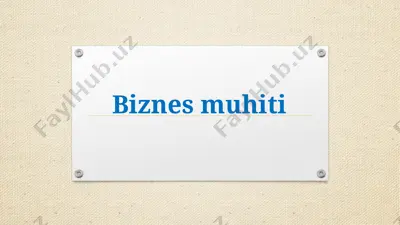 biznes muhiti — PPTX