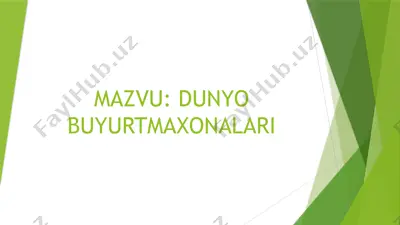 dunyo buyurtmaxonalari — PPTX