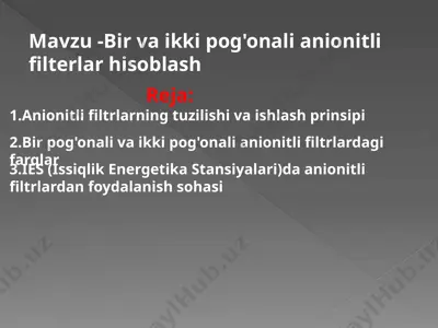 bir va ikki pog'onali anionitli filterlar — PPTX